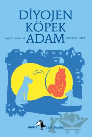 Diyojen: Köpek Adam – Vincent Sorel, Yan Marchand – Metis Yayınları kitap kapağı