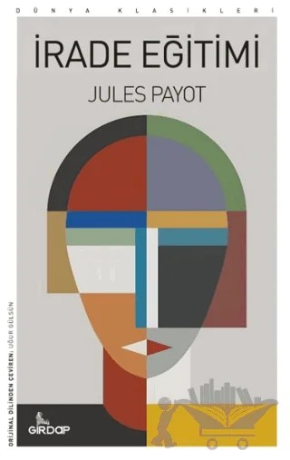 İrade Eğitimi – Jules Payot – Girdap Kitap kitap kapağı