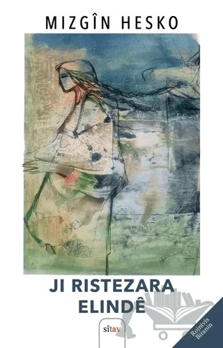 Ji Ristezara Elindê Hin Ji Rojnivîs û Ramanên Min – Mizgin Hesko – Sitav Yayınevi kitap kapağı