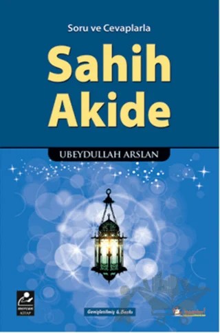 Soru ve Cevaplarla Sahih Akide – Ubeydullah Arslan – Mercan Kitap kitap kapağı