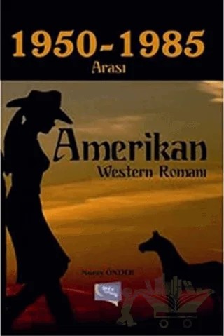 1950-1985 Arası Amerikan Western Romanı – Nuray Önder – Gece Kitaplığı kitap kapağı