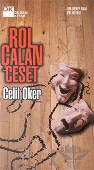 Rol Çalan Ceset Bir Remzi Ünal Polisiyesi – Celil Oker – Doğan Kitap kitap kapağı