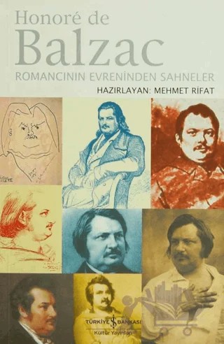 Honore De Balzac Romancının Evreninden Sahneler – Mehmet Rıfat – İş Bankası Kültür Yayınları kitap kapağı