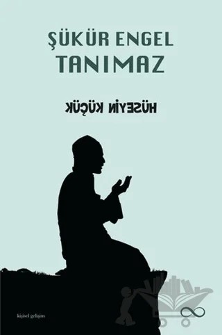 Şükür Engel Tanımaz – Hüseyin Küçük – Bengisu Yayınları kitap kapağı
