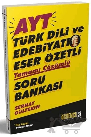 YKS AYT Türk Dili ve Edebiyatı Eser Özetli Soru Bankası Çözümlü – Serhan Gültekin – Öğrenci İşi Yayınları kitap kapağı