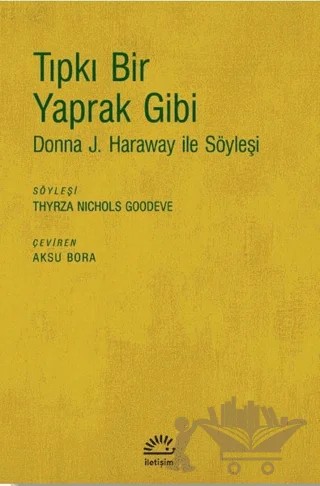 Tıpkı Bir Yaprak Gibi – Thyrza Nichols Goodeve – İletişim Yayınevi kitap kapağı