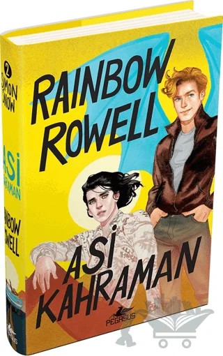 Asi Kahraman – Rainbow Rowell – Pegasus Yayınları kitap kapağı