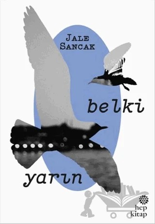 Belki Yarın – Jale Sancak – Hep Kitap kitap kapağı