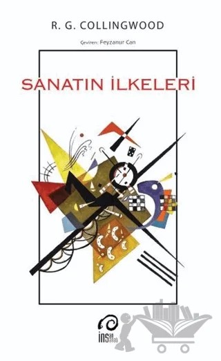 Sanatın İlkeleri – R. G. Collingwood – İnsan Sanat Yayınları kitap kapağı