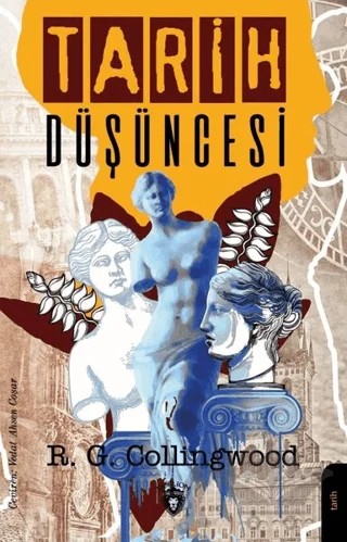 Tarih Düşüncesi – R. G. Collingwood – Dorlion Yayınları kitap kapağı