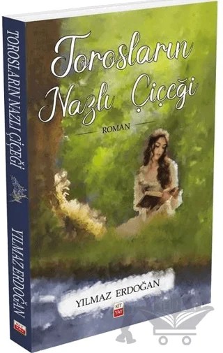 Torosların Nazlı Çiçeği – Yılmaz Erdoğan – Kityay kitap kapağı