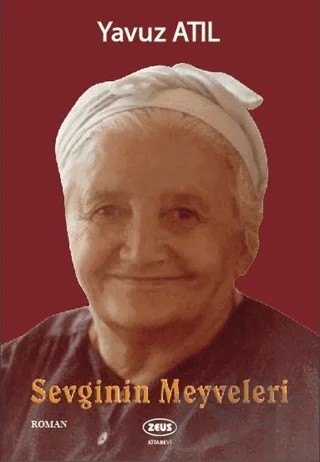 Sevginin Meyveleri – Yavuz Atıl – Zeus Kitabevi kitap kapağı