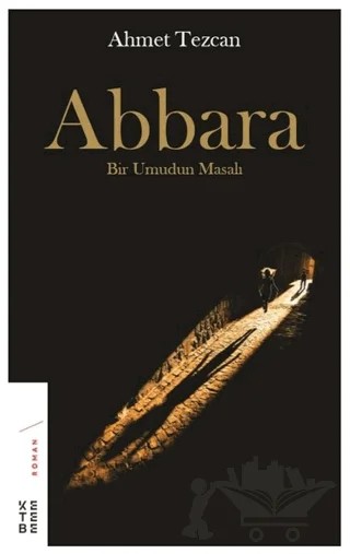 Abbara – Ahmet Tezcan – Ketebe Yayınları kitap kapağı