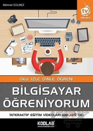 Bilgisayar Öğreniyorum – Mehmet Gülmez – Kodlab Yayın Dağıtım kitap kapağı