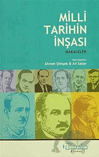 Milli Tarihin İnşası – Ali Satan – Tarihçi Kitabevi kitap kapağı