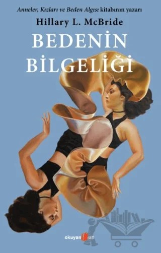 Bedenin Bilgeliği – Hillary L. McBride – Okuyan Us Yayınları kitap kapağı