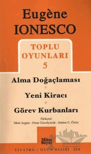 Toplu Oyunları 5 Alma Doğaçlaması / Yeni Kiracı / Görev Kurbanları – Eugene Ionesco – Mitos Boyut Yayınları kitap kapağı