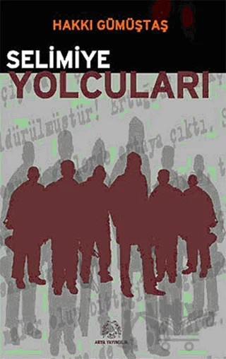 Selimiye Yolcuları – Hakkı Gümüştaş – Arya Yayıncılık kitap kapağı