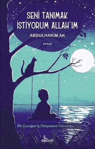 Seni Tanımak İstiyorum Allah'ım – Abdulhakim Ak – Girdap Kitap kitap kapağı