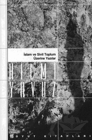 İslam ve Sivil Toplum Üzerine Yazılar – Hilmi Yavuz – Boyut Yayın Grubu kitap kapağı