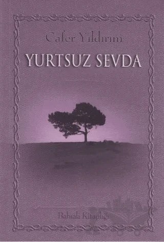 Yurtsuz Sevda – Cafer Yıldırım – Babıali Kitaplığı kitap kapağı