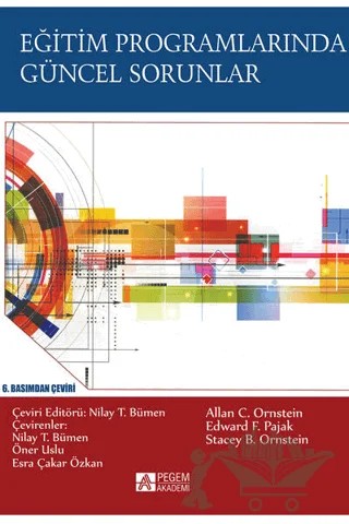 Eğitim Programlarında Güncel Sorunlar – Allan C. Ornstein, Edward F. Pajak, Stacey B. Ornstein – Pegem Akademi Yayıncılık kitap kapağı
