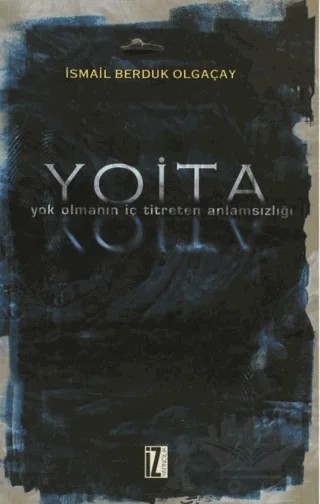 Yoita – İsmail Berduk Olgaçay – İz Yayıncılık kitap kapağı