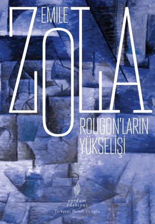 Rougon’ların Yükselişi – Emile Zola – Yordam Edebiyat kitap kapağı