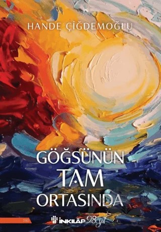 Göğsünün Tam Ortasında – Hande Çiğdemoğlu – İnkılap Kitabevi kitap kapağı