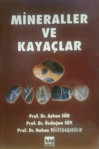 Mineraller ve Kayaçlar – Ayhan Sür, Özdoğan Sür, Hakan Yiğitbaşıoğlu – Bilim Yayınevi kitap kapağı
