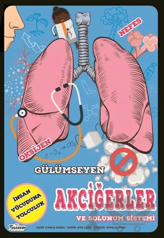 Gülümseyen Akciğerler ve Solunum Sistemi – Charlie Ogden – Teleskop Popüler Bilim kitap kapağı