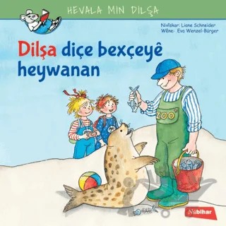 Dilşa Diçe Bexçeye Heywanan – Liane Schneider – Nubihar Yayınları kitap kapağı