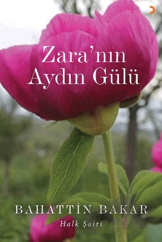 Zara’nın Aydın Gülü – Bahattin Bakar – Cinius Yayınları kitap kapağı