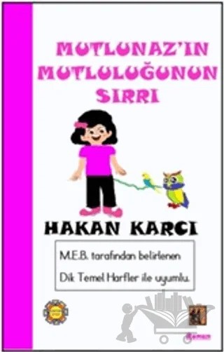 Mutlunaz'ın Mutluluğunun Sırrı – Hakan Karcı – Kaptan Kitap kitap kapağı