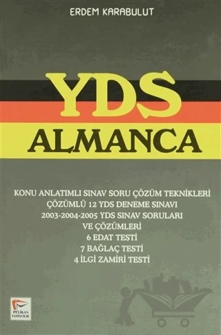YDS Almanca Konu Anlatımlı Sınav Soru Çözüm Teknikleri – Erdem Karabulut – Pelikan Tıp Teknik Yayıncılık kitap kapağı
