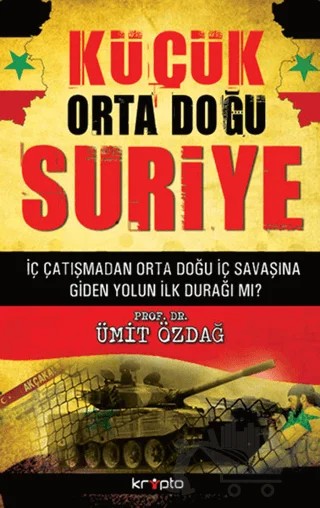 Küçük Orta Doğu Suriye – Ümit Özdağ – Kripto Basım Yayın kitap kapağı