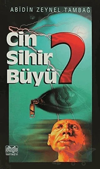 Cin Sihir Büyü – Abidin Zeynel Tambağ – Alioğlu Yayınları kitap kapağı