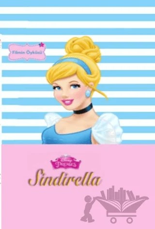 Disney Mini Kitaplığım : Sindirella / Filmin Öyküsü – Kolektif – Doğan Egmont Yayıncılık kitap kapağı