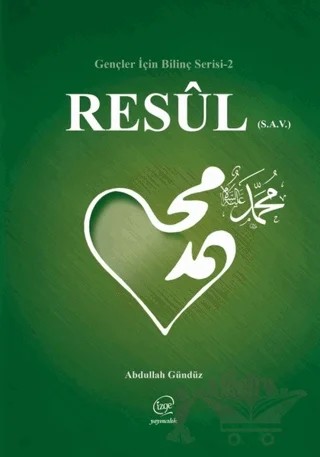 Resul (S.A.V) - Gençler İçin Bilinç Serisi 2 – Abdullah Gündüz – Çizge Yayınevi kitap kapağı