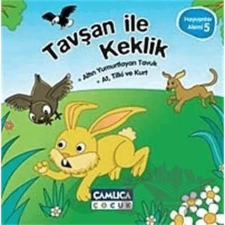 Tavşan İle Keklik - Hayvanlar Alemi 5 – Kolektif – Çamlıca Çocuk Yayınları kitap kapağı