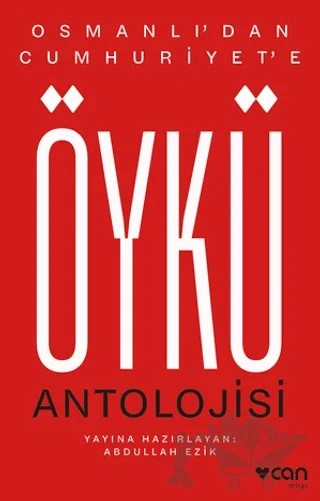 Osmanlı'dan Cumhuriyet'e Öykü Antolojisi – Kolektif – Can Yayınları kitap kapağı