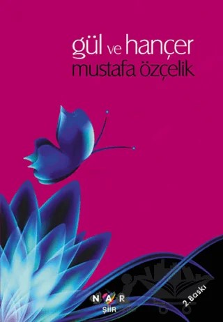 Gül ve Hançer – Mustafa Özçelik – Nar Yayınları kitap kapağı