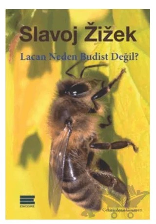 Lacan Neden Budist Değil? – Slavoj Zizek – Encore Yayınları kitap kapağı