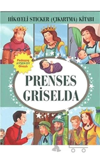 Hikayeli Sticker (Çıkartma) Kitabı - Prenses Griselda – Kolektif – Çocuk Gezegeni kitap kapağı