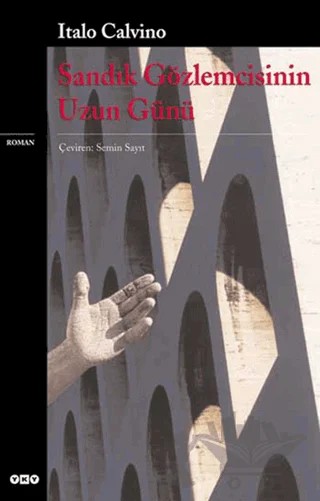 Sandık Gözlemcisinin Uzun Günü – Italo Calvino – Yapı Kredi Yayınları kitap kapağı