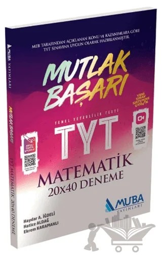 TYT Mutlak Başarı Matematik 20x40 Deneme – Haydar A. İğdeli, Hatice Aldağ, Ekrem Karamanlı – Muba Yayınları kitap kapağı