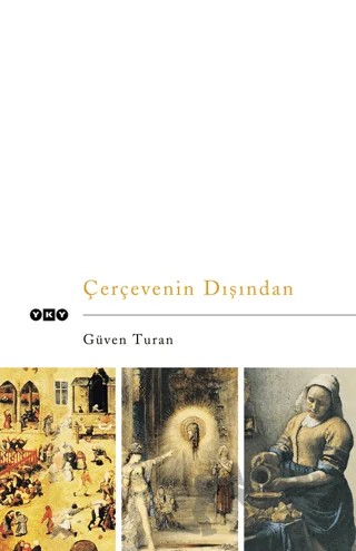 Çerçevenin Dışından – Güven Turan – Yapı Kredi Yayınları kitap kapağı
