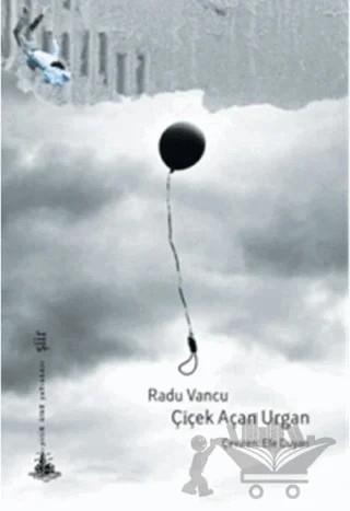 Çiçek Açan Urgan – Radu Vancu – Yitik Ülke Yayınları kitap kapağı