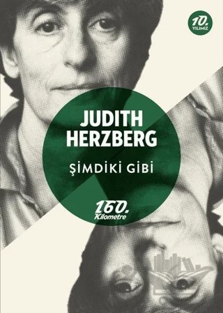 Şimdiki Gibi – Judith Herzberg – 160. Kilometre Yayınevi kitap kapağı
