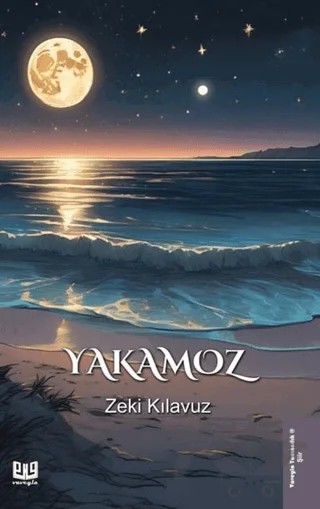 Yakamoz – Zeki Kılavuz – Vaveyla Yayıncılık kitap kapağı